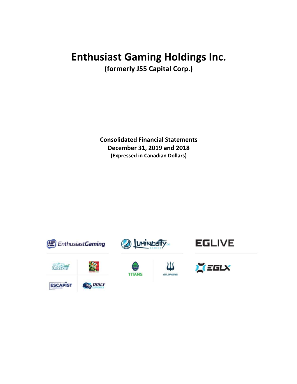 Enthusiast Gaming Holdings Inc. (Formerly J55 Capital Corp.)