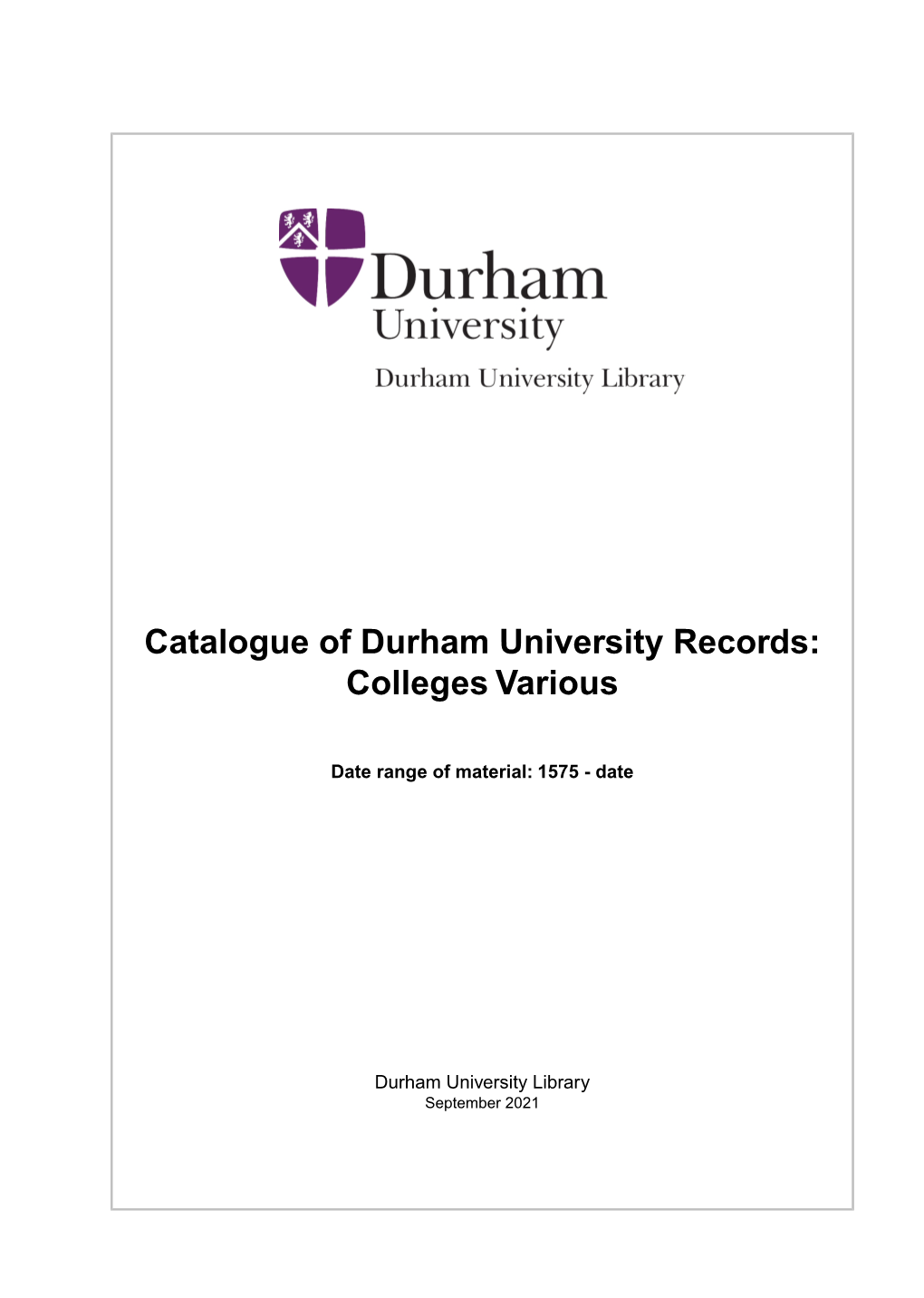 Catalogue of Durham University Records: Colleges Various