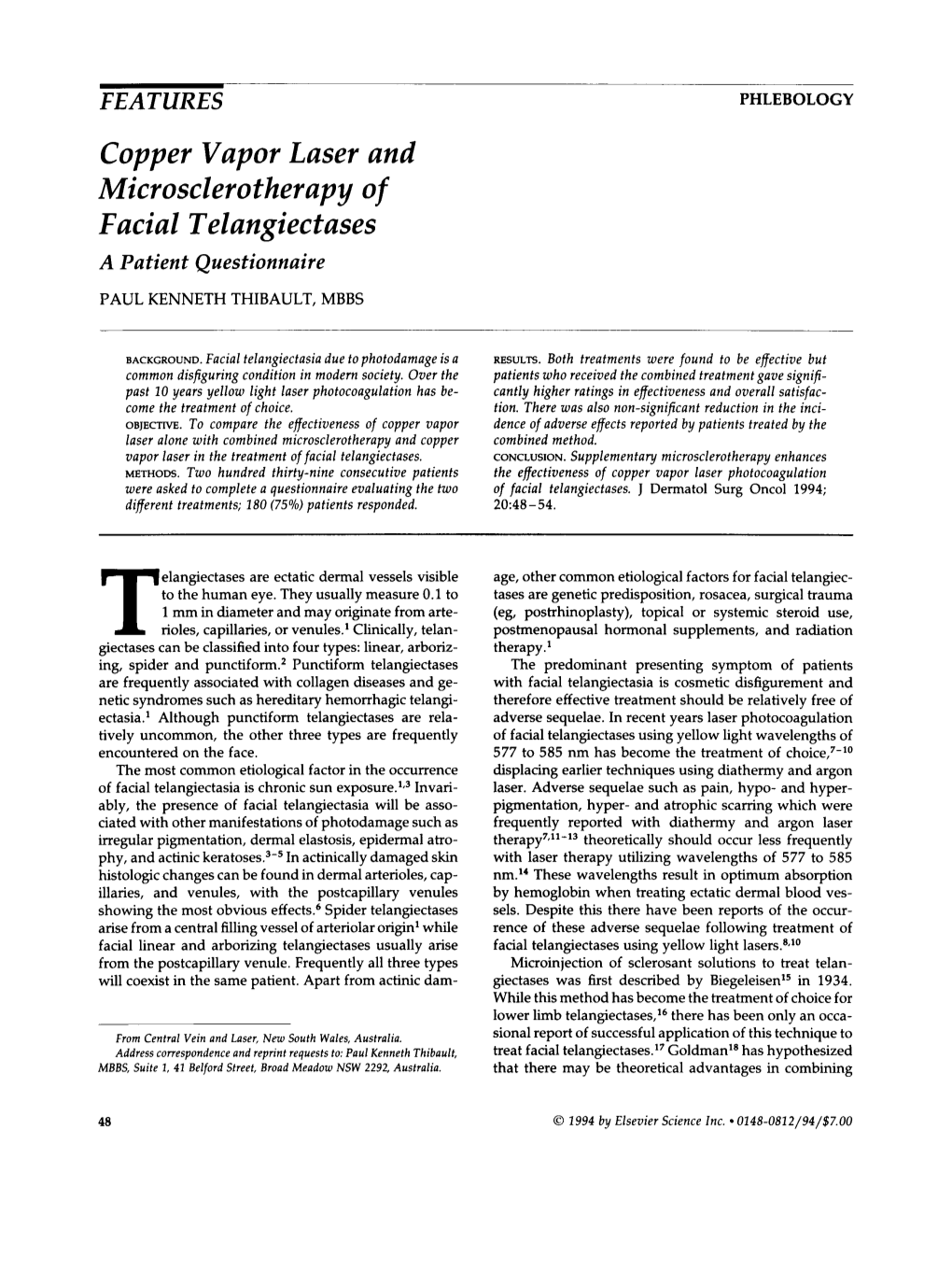 Copper Vapor Laser and Microsclerotherapy of Facial Telangiectases a Patient Questionnaire PAUL KENNETH THIBAULT, MBBS