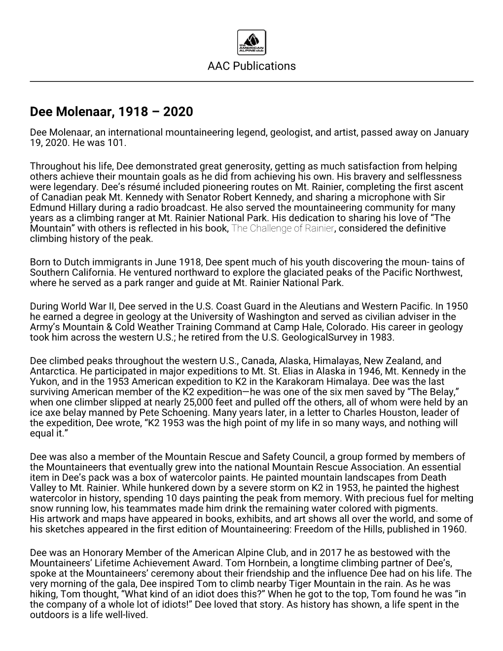 Dee Molenaar, 1918 – 2020 Dee Molenaar, an International Mountaineering Legend, Geologist, and Artist, Passed Away on January 19, 2020