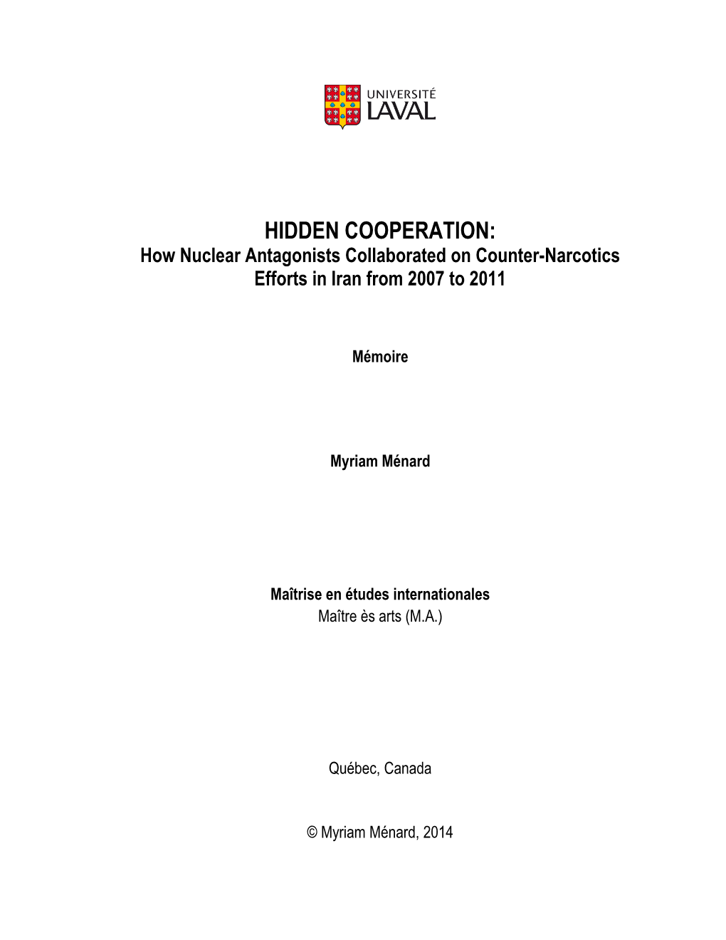 How Nuclear Antagonists Collaborated on Counter-Narcotics Efforts in Iran from 2007 to 2011