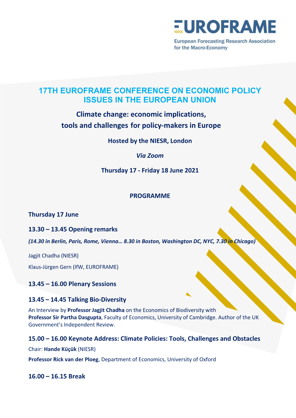17TH EUROFRAME CONFERENCE on ECONOMIC POLICY ISSUES in the EUROPEAN UNION Climate Change: Economic Implications, Tools and Challenges for Policy-Makers in Europe