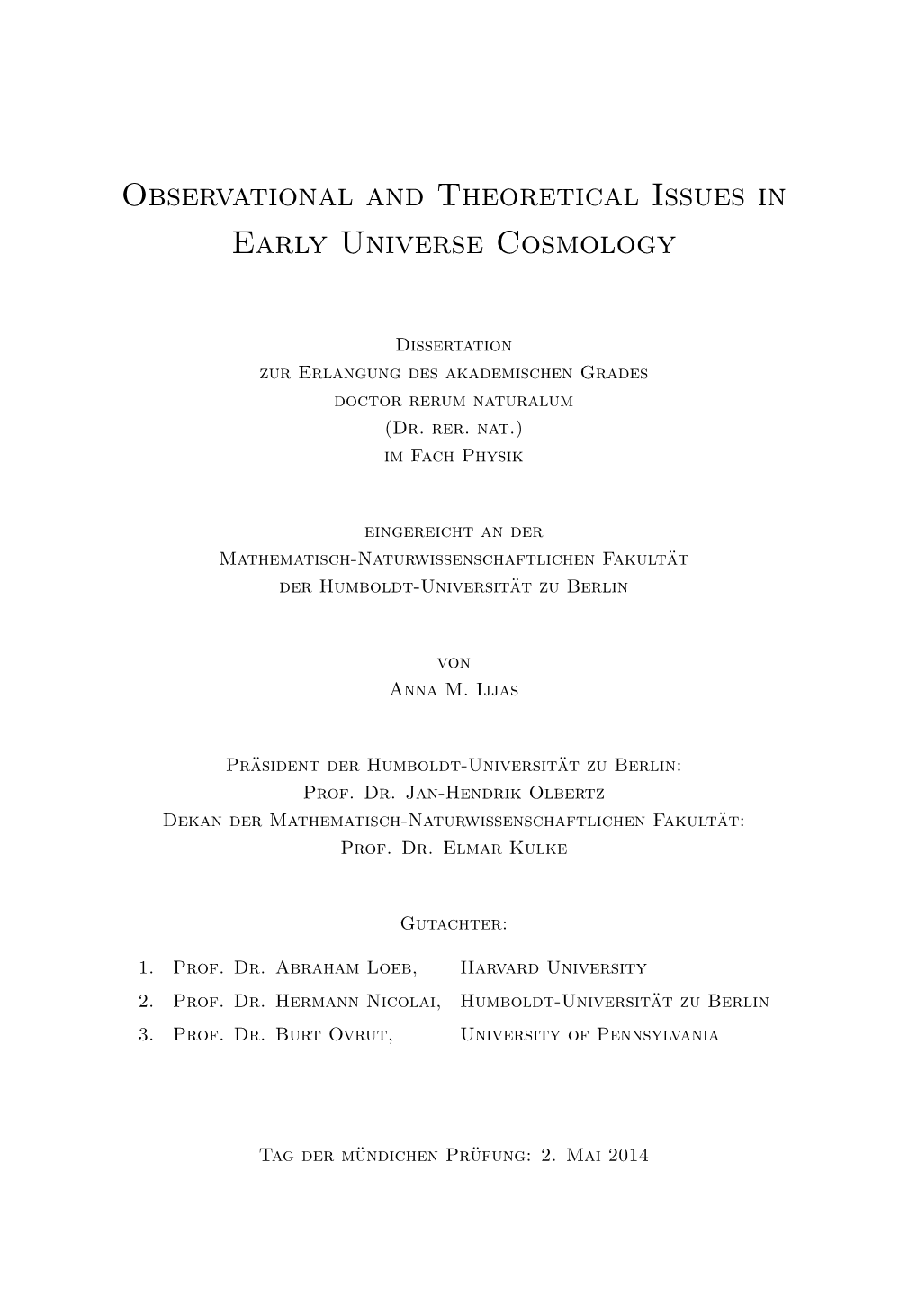 Observational and Theoretical Issues in Early Universe Cosmology