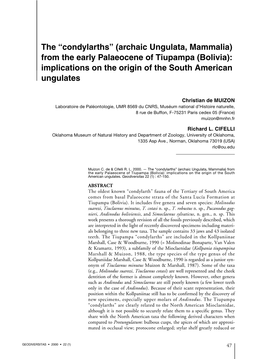 The “Condylarths” (Archaic Ungulata, Mammalia) from the Early Palaeocene of Tiupampa (Bolivia): Implications on the Origin of the South American Ungulates