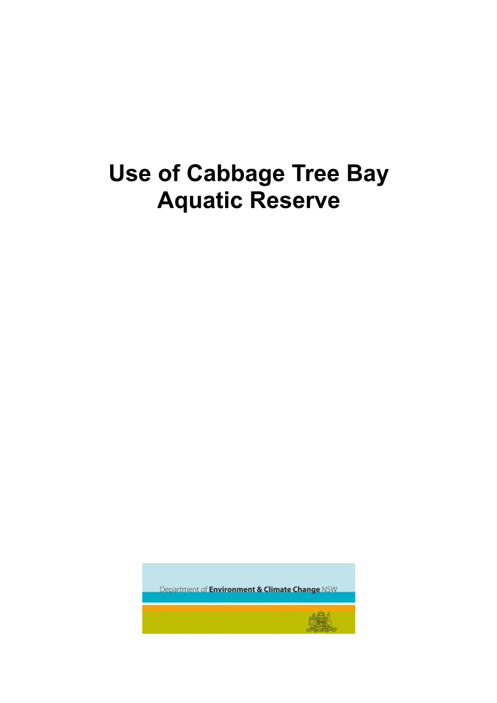 Use of Cabbage Tree Bay Aquatic Reserve