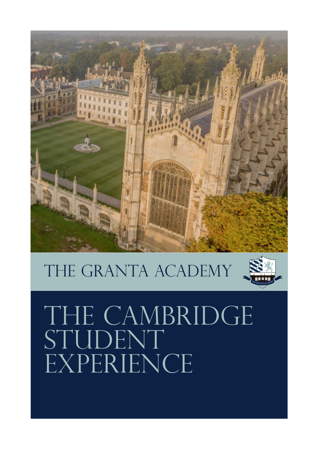 The Cambridge Student Experience Welcome to the Granta Academy