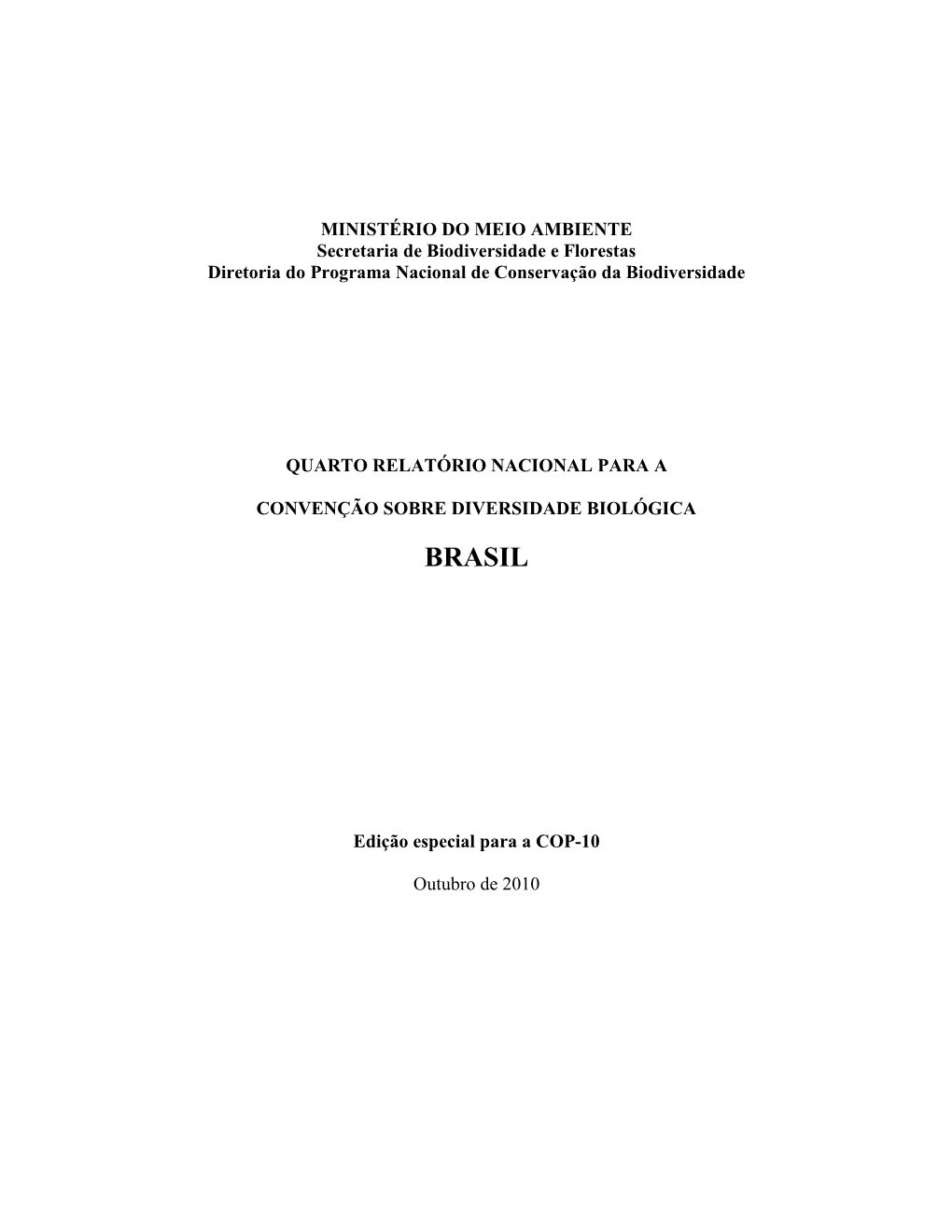 Quarto Relatório Nacional Para a Convenção Sobre Diversidade Biológica: Brasil