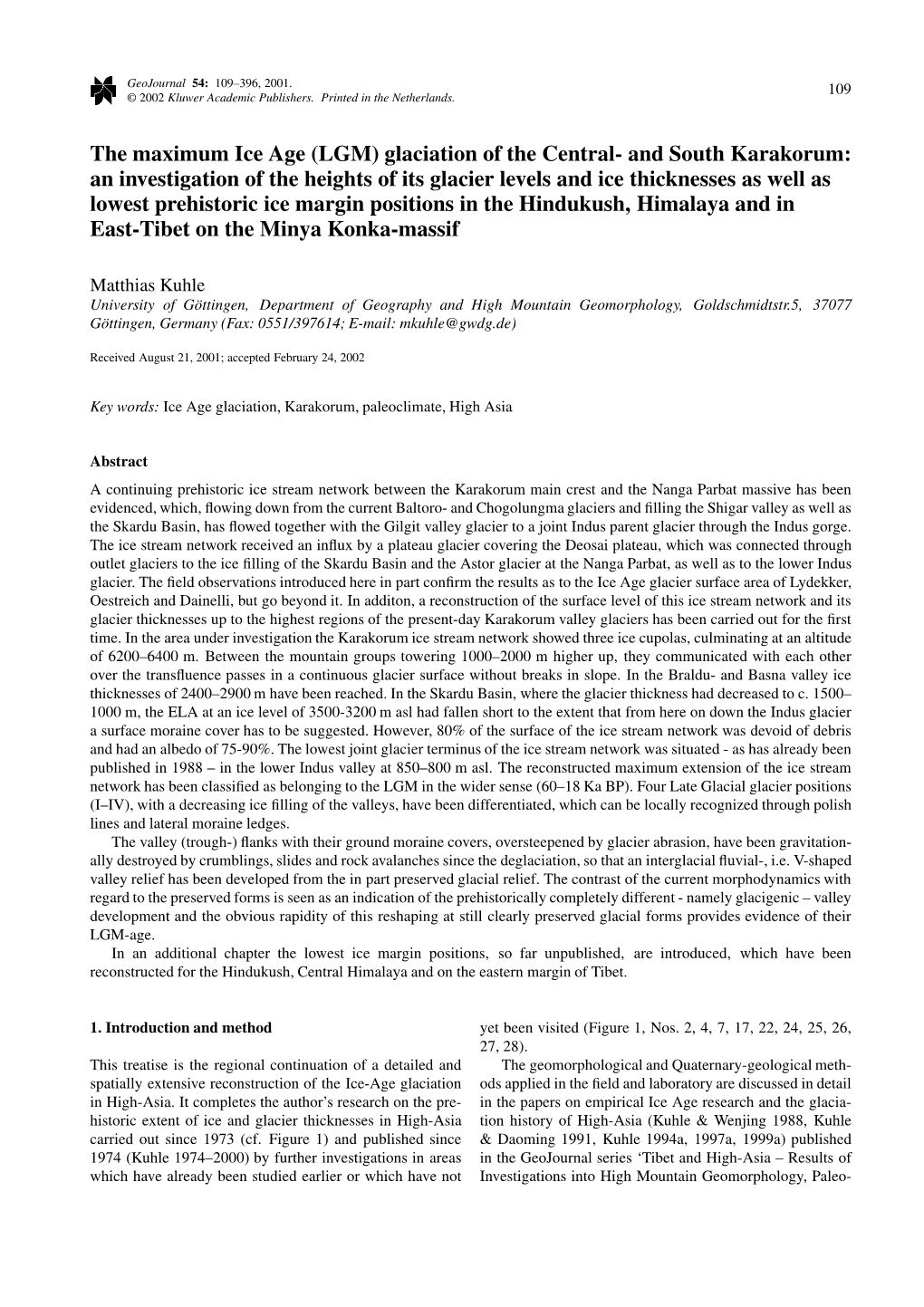 The Maximum Ice Age (LGM) Glaciation of the Central- and South Karakorum: an Investigation of the Heights of Its Glacier Levels