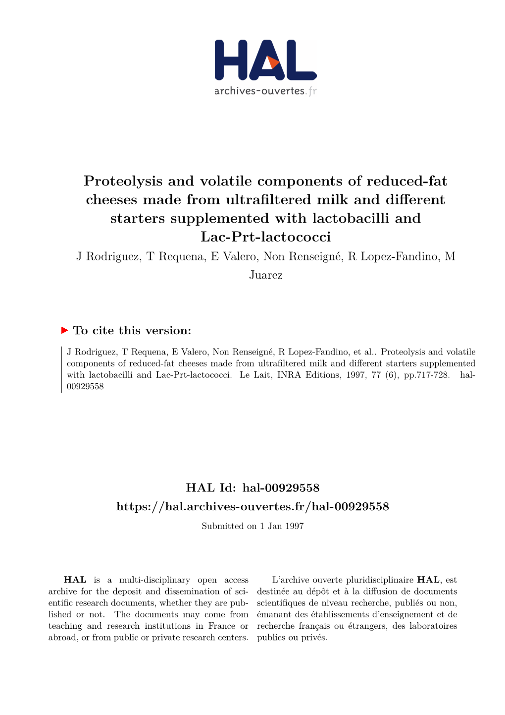 Proteolysis and Volatile Components of Reduced-Fat Cheeses Made from Ultrafiltered Milk and Different Starters Supplemented With