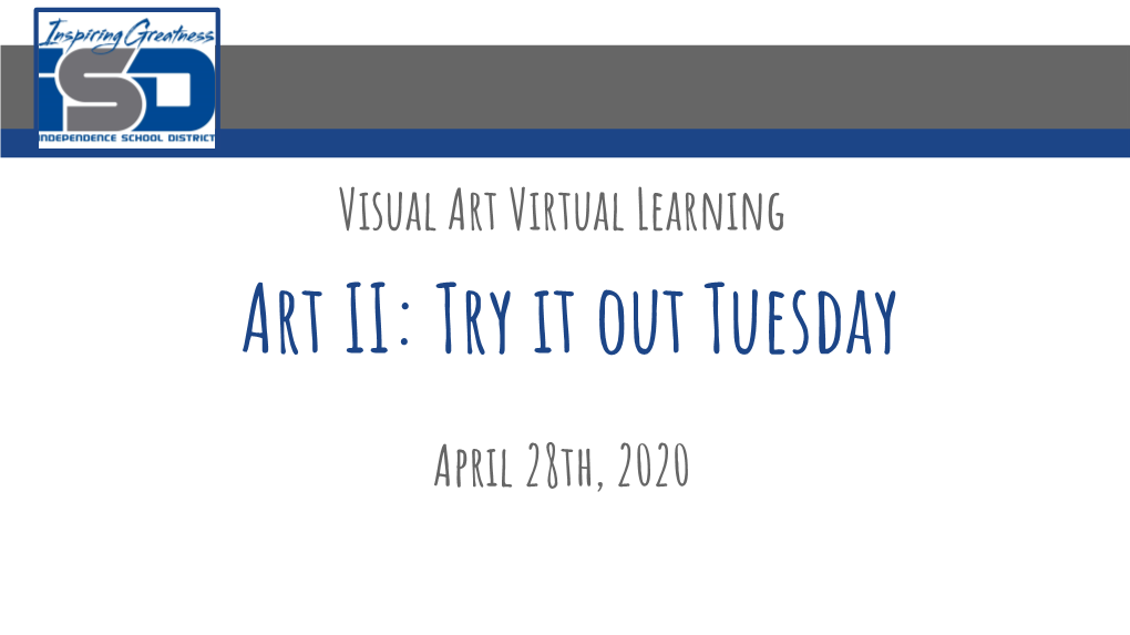 Art II: Try It out Tuesday