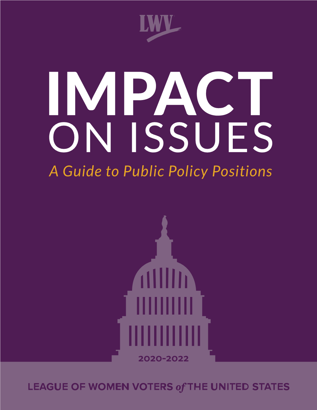 LWVUS Public Policy Positions Effectively at the National, State, Local, and Regional Levels