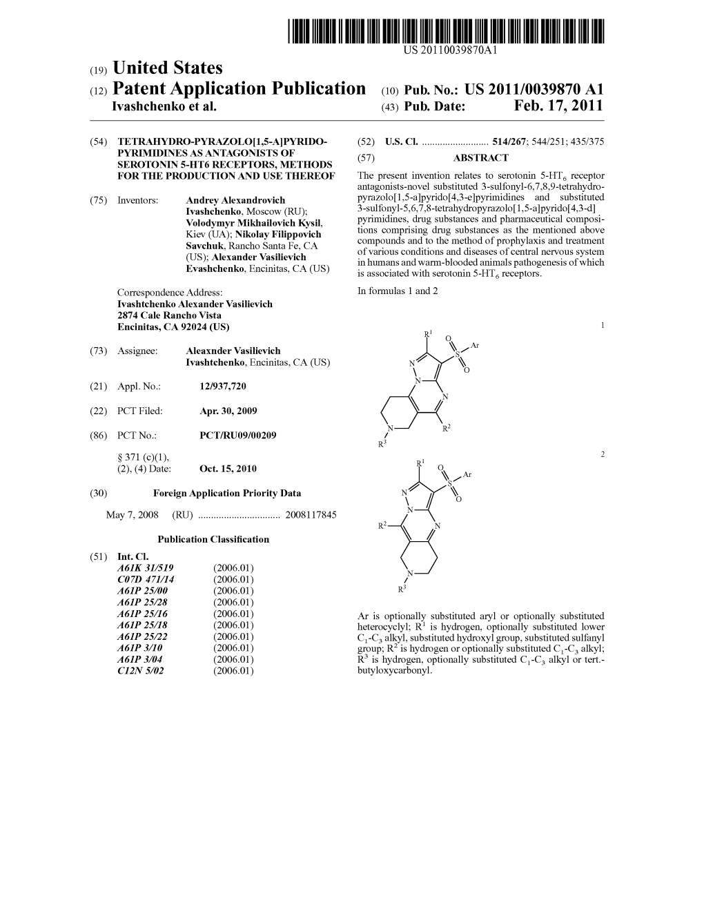 (12) Patent Application Publication (10) Pub. No.: US 2011/0039870 A1 Vashchenko Et Al