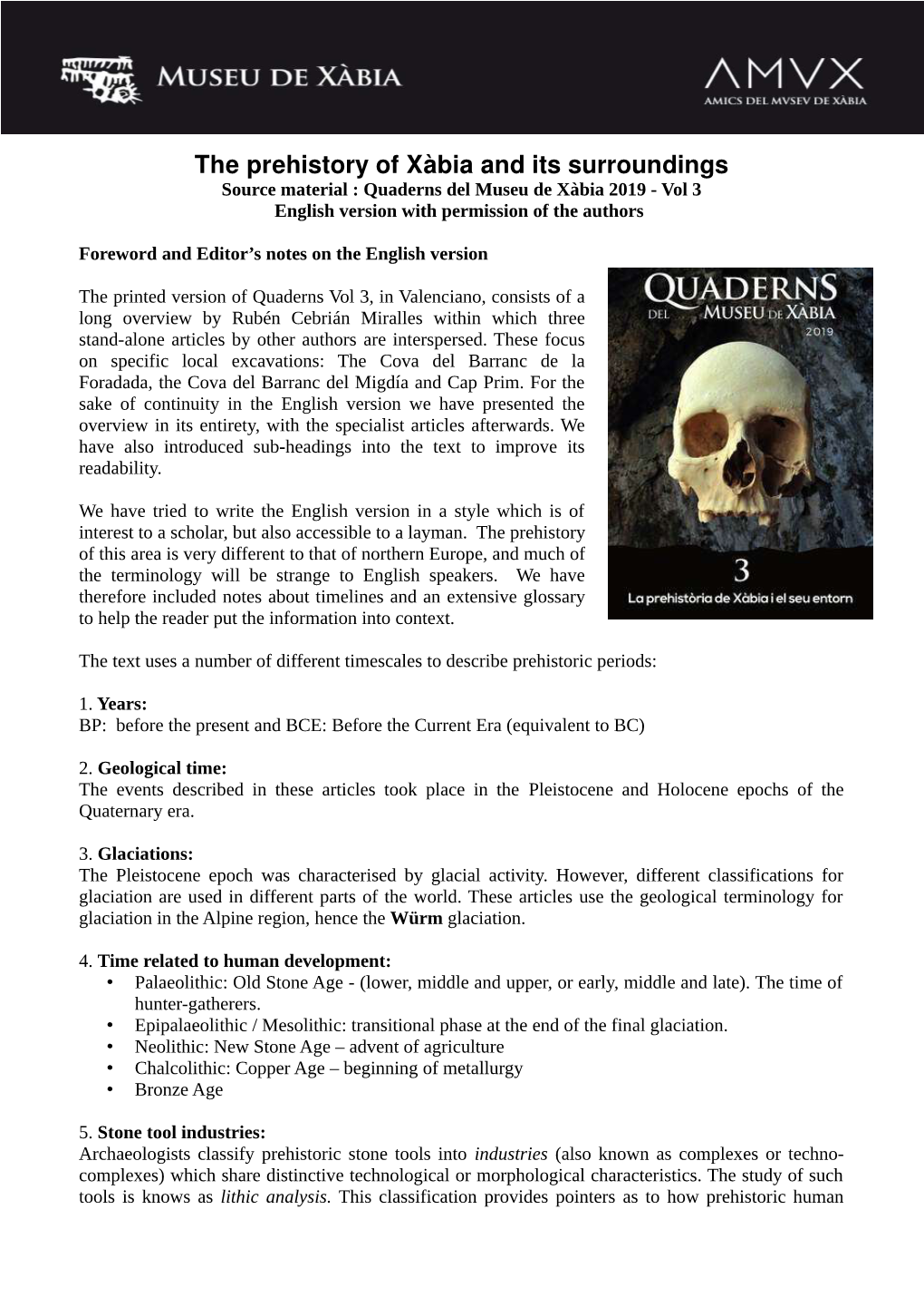 The Prehistory of Xàbia and Its Surroundings Source Material : Quaderns Del Museu De Xàbia 2019 - Vol 3 English Version with Permission of the Authors