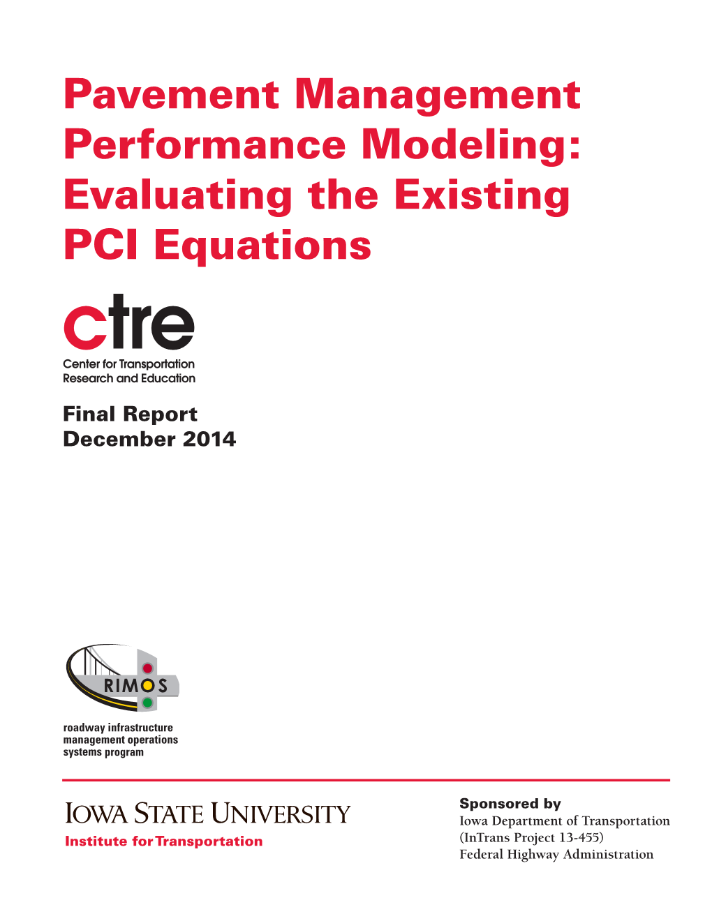 Pavement Management Performance Modeling: Evaluating the Existing PCI Equations