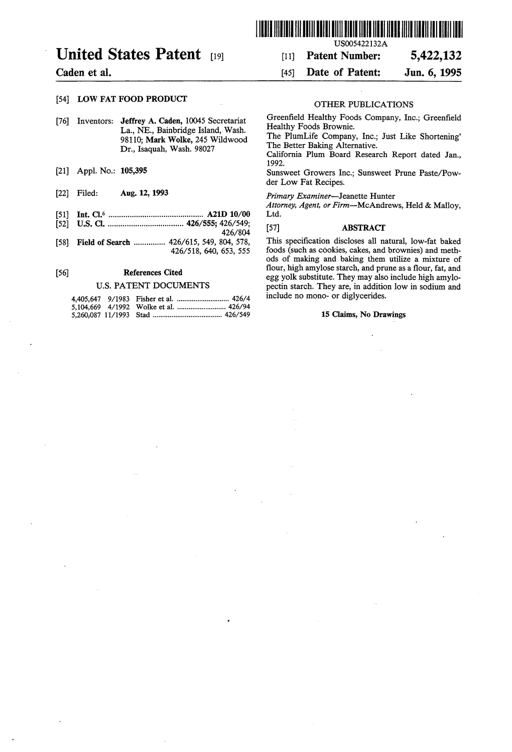 IIHIII||||||||| US00542.2132A United States Patent 19 11 Patent Number: 5,422,132 Caden Et Al