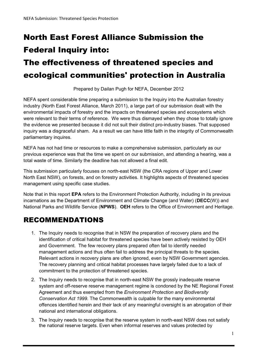 North East Forest Alliance Submission the Federal Inquiry Into: the Effectiveness of Threatened Species and Ecological Communities' Protection in Australia