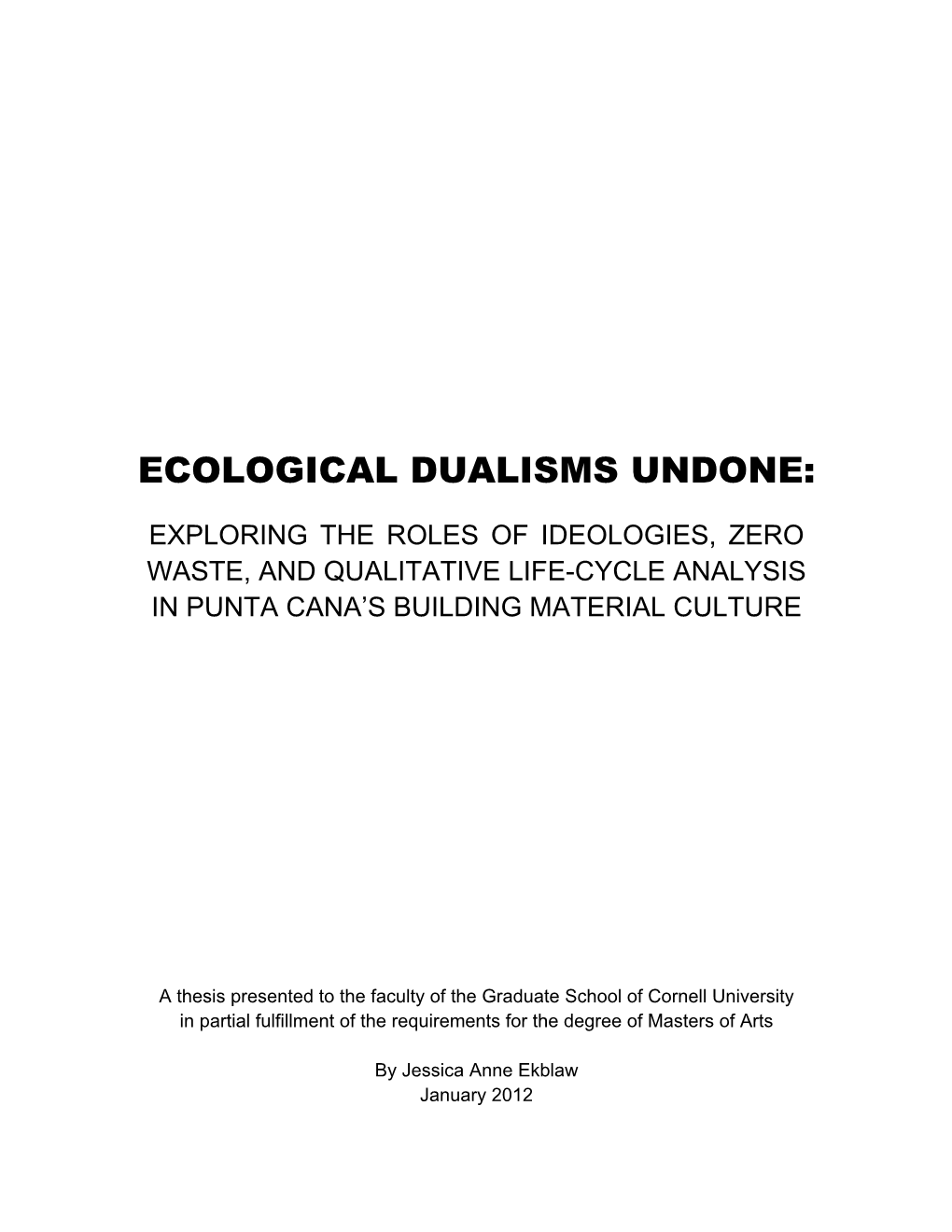 Ecological Dualisms Undone: Exploring the Roles of Ideologies, Zero Waste, and Qualitative Life-Cycle Analysis in Punta Cana’S Building Material Culture