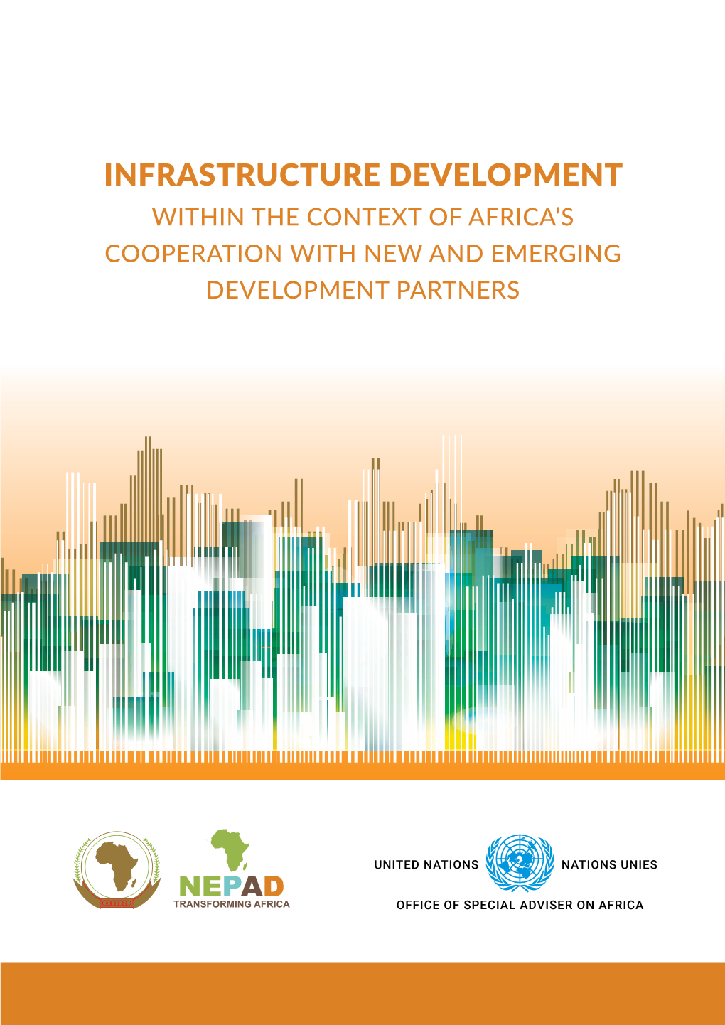 Infrastructure Development Within the Context of Africa’S Cooperation with New and Emerging Development Partners