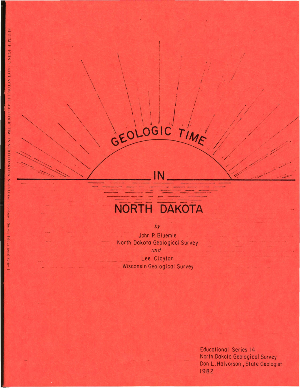 R:: by John P. Bluemle North Dakota Geologicol Survey and Lee