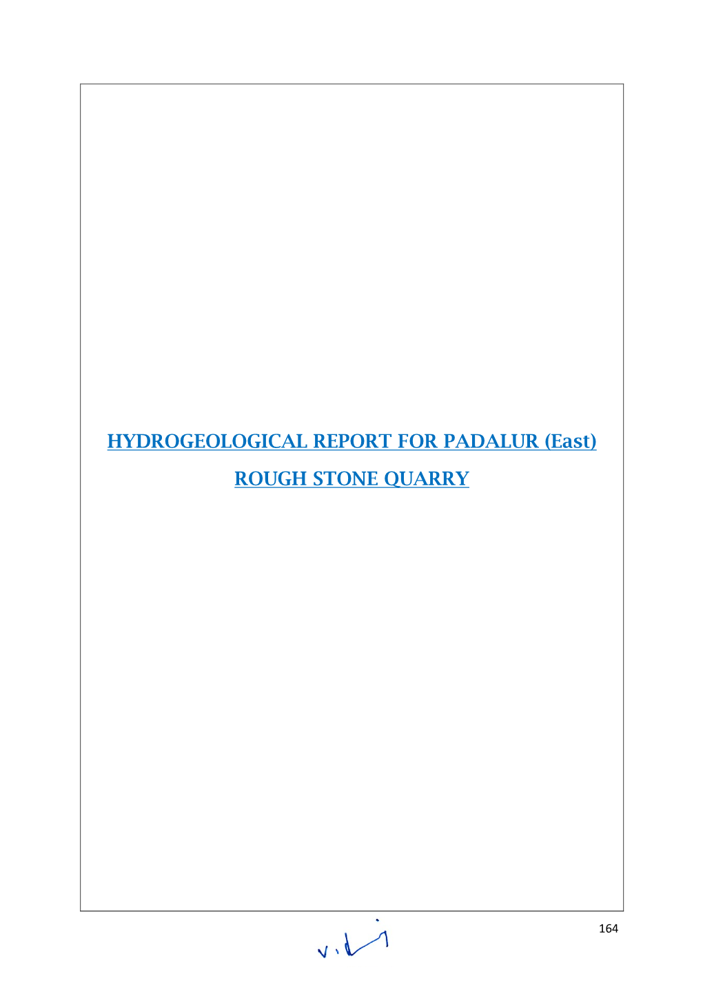 HYDROGEOLOGICAL REPORT for PADALUR (East) ROUGH STONE QUARRY