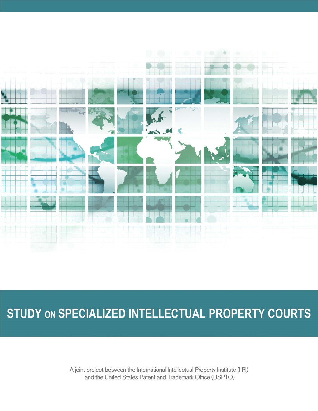 Study on Specialized Intellectual Property Courts