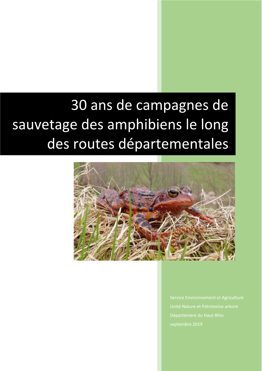 30 Ans De Campagnes De Sauvetage Des Amphibiens Le Long Des Routes Départementales