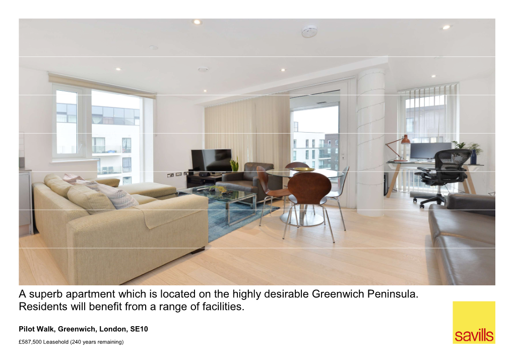 A Superb Apartment Which Is Located on the Highly Desirable Greenwich Peninsula