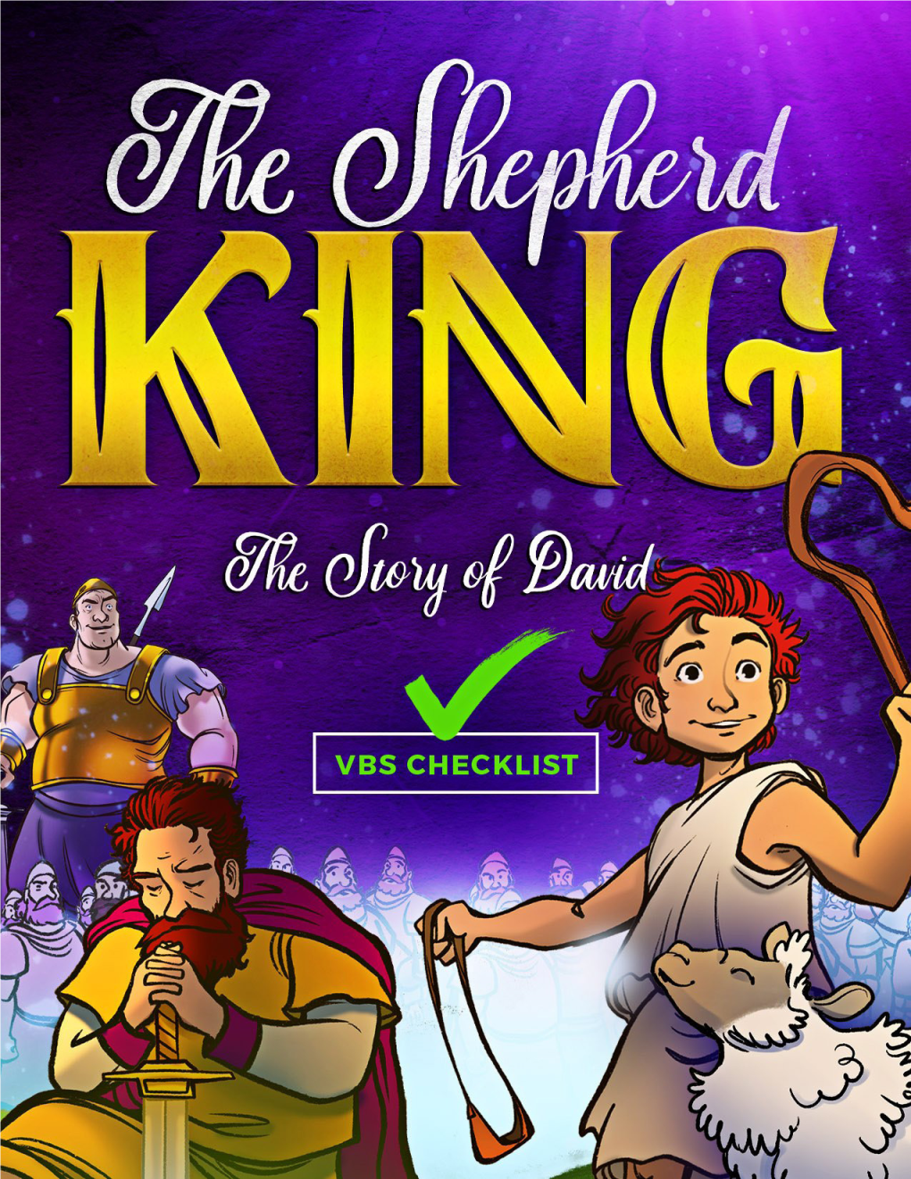 The Shepherd King Is an Epic 5-Day Vacation Bible School Adventure in Which Your Kids Will Learn About the Exciting Journey of David, from Shepherd to King