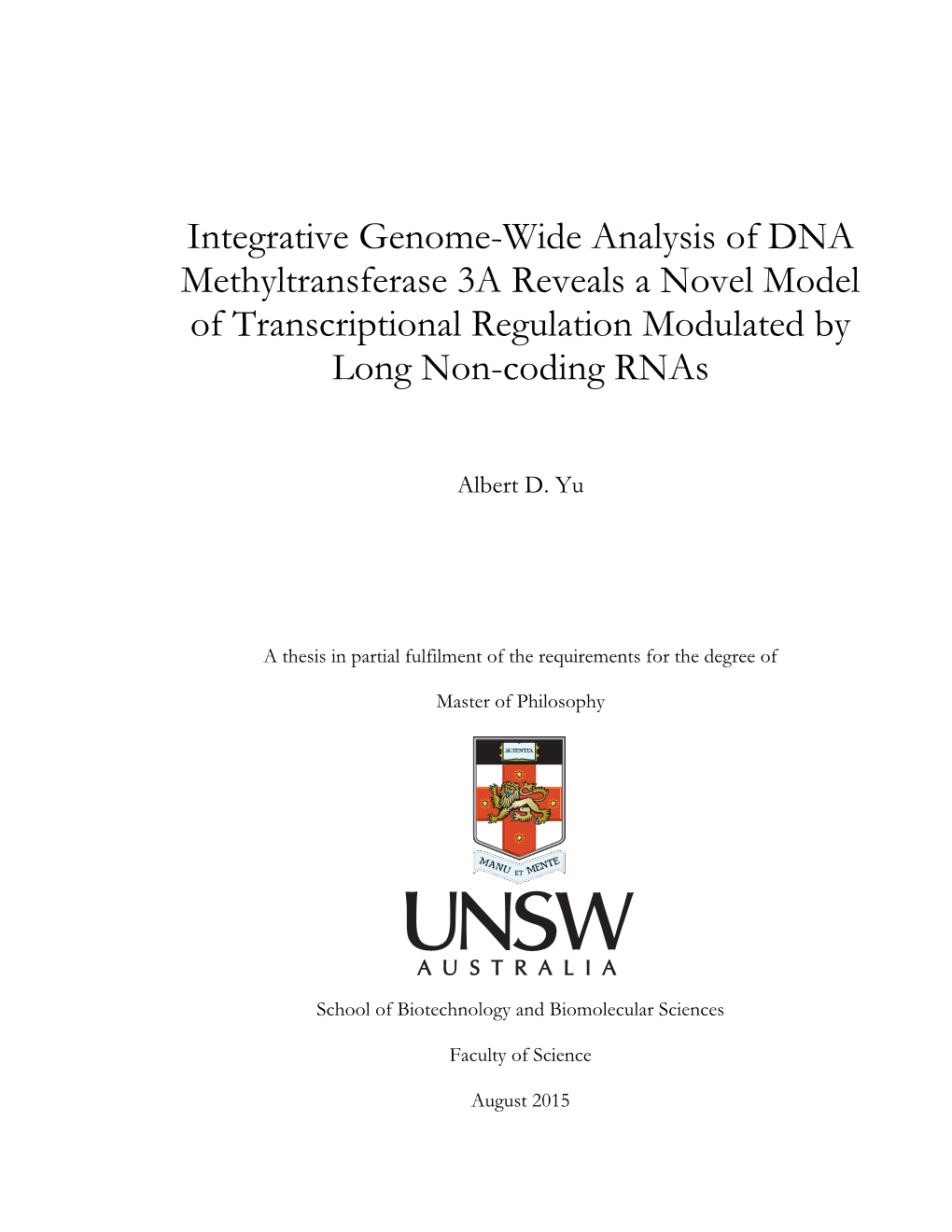 Integrative Genome-Wide Analysis of DNA Methyltransferase 3A Reveals a Novel Model of Transcriptional Regulation Modulated by Long Non-Coding Rnas