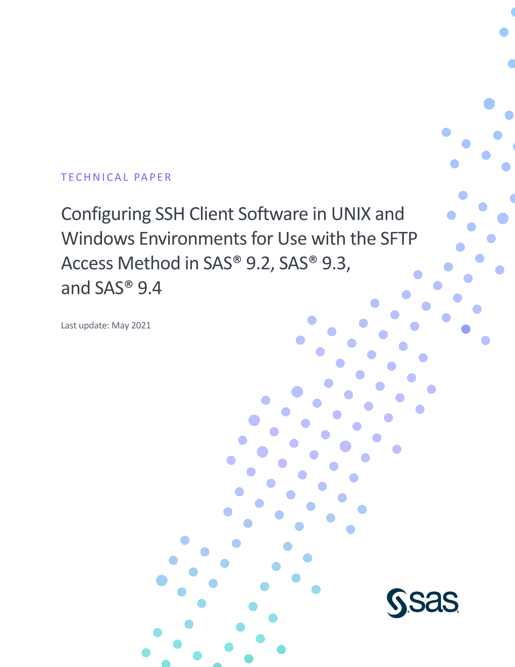 Configuring SSH Client Software in UNIX and Windows Environments for Use with the SFTP Access Method in SAS® 9.2, SAS® 9.3, and SAS® 9.4