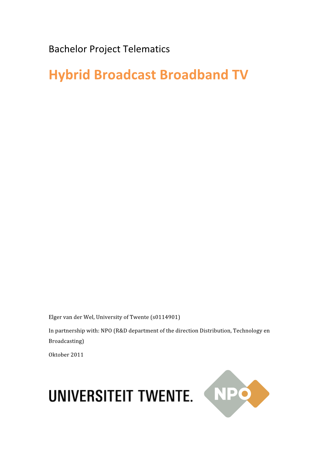 Bachelor Project Telematics Hybrid Broadcast Broadband TV