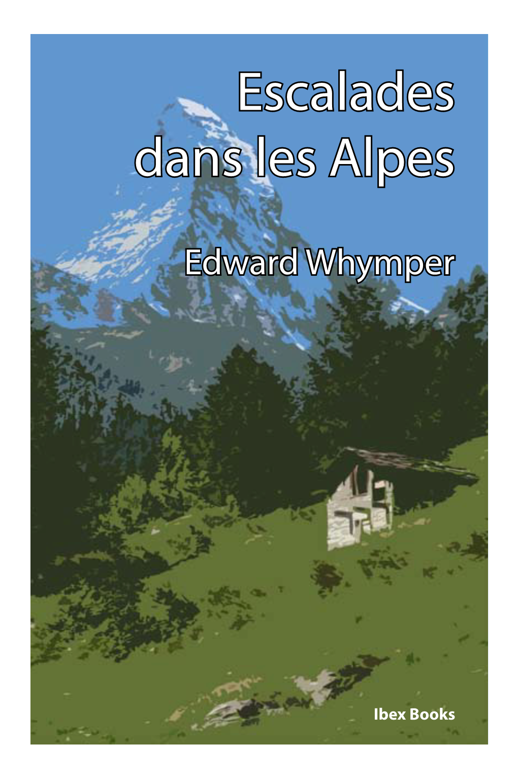 Escalades Dans Les Alpes