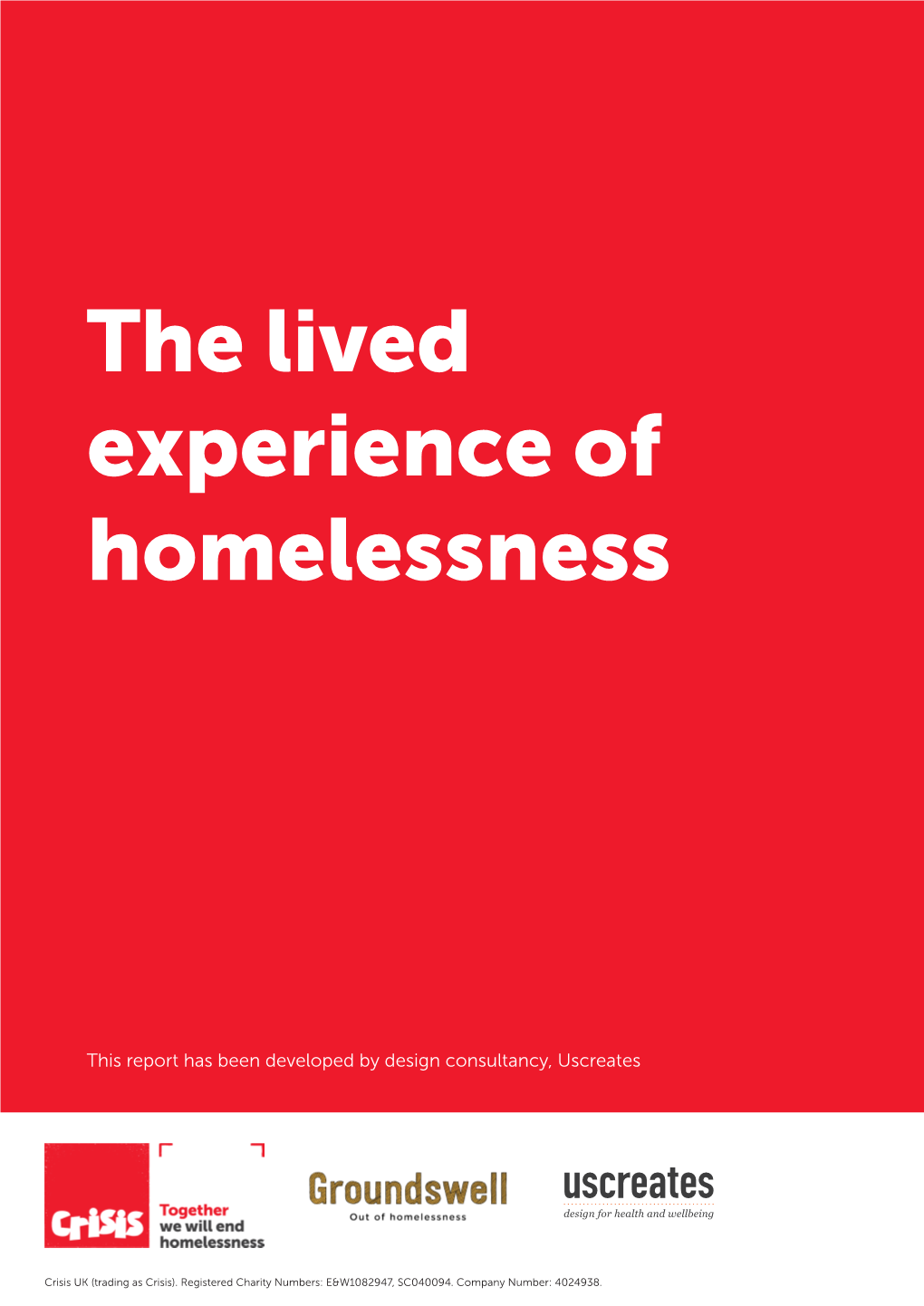 The Lived Experience of Homelessness