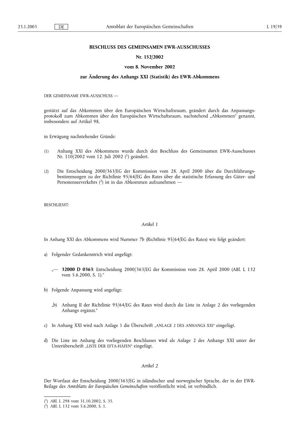 Beschluss Des Gemeinsamen EWR-Ausschusses Nr. 152/2002
