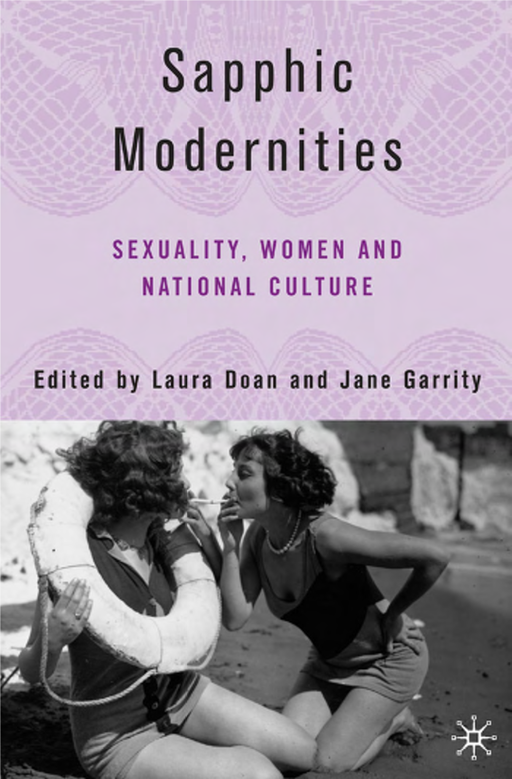 Sapphic Modernities: Sexuality, Women And