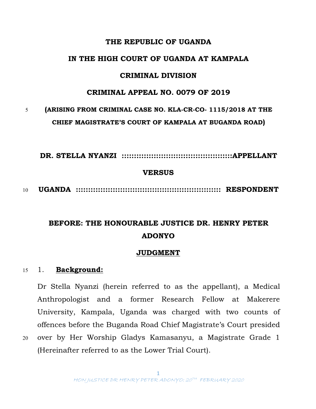 The Republic of Uganda in the High Court of Uganda At