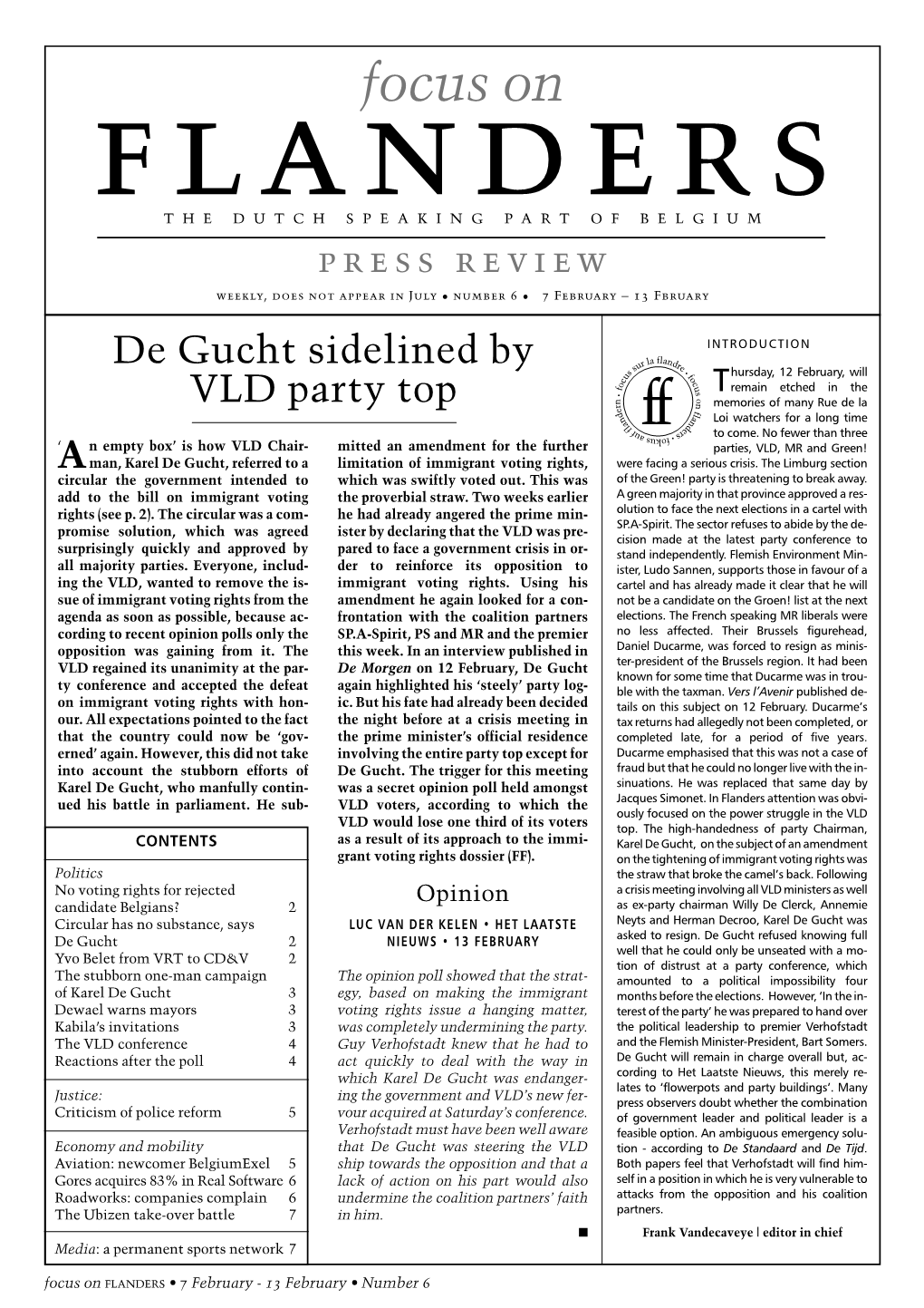 Focus on the DUTCH SPEAKING PART of BELGIUM Press Review Weekly, Does Not Appear in July • Number 6 • 7 February – 13 Fbruary