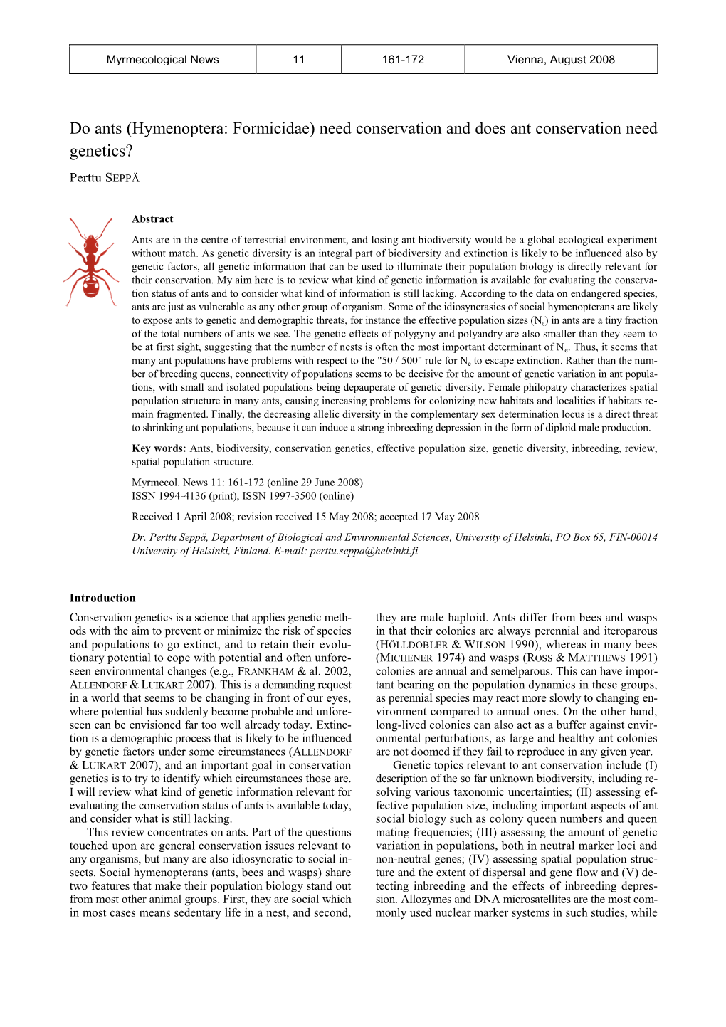 Do Ants (Hymenoptera: Formicidae) Need Conservation and Does Ant Conservation Need Genetics?