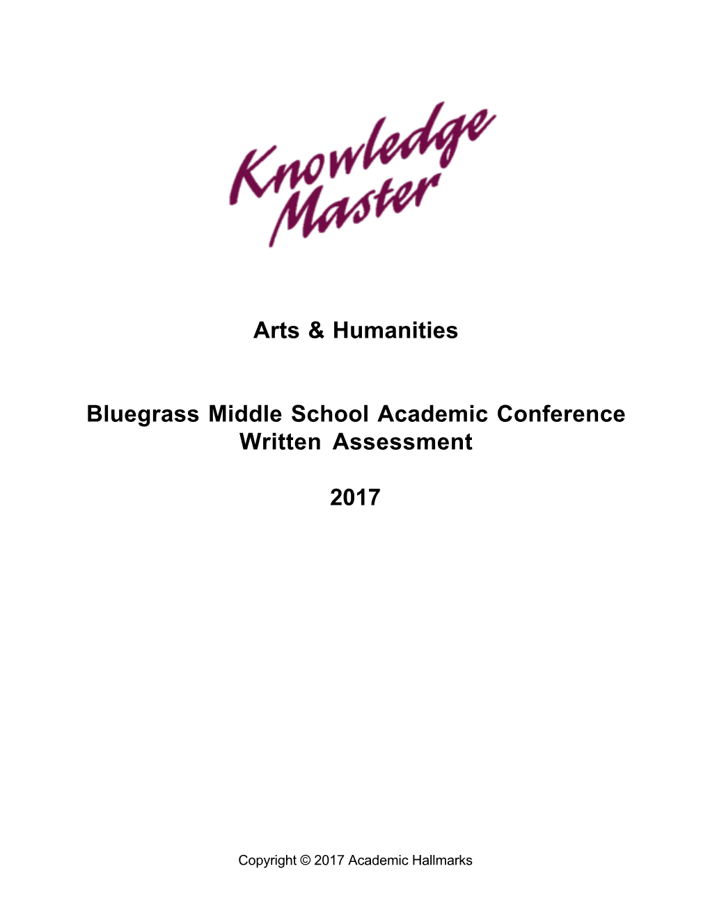Arts & Humanities Bluegrass Middle School Academic Conference Written Assessment 2017