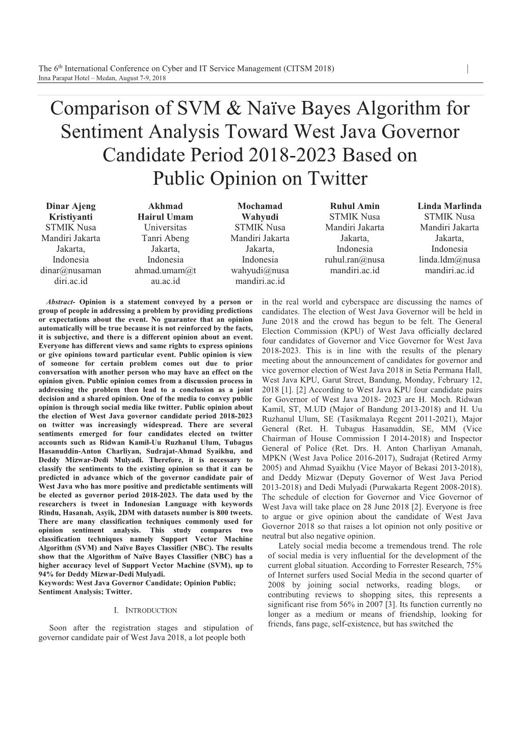 Ve Bayes Algorithm for Sentiment Analysis Toward West Java Governor Candidate Period 2018-2023 Based on Public Opinion on Twitter