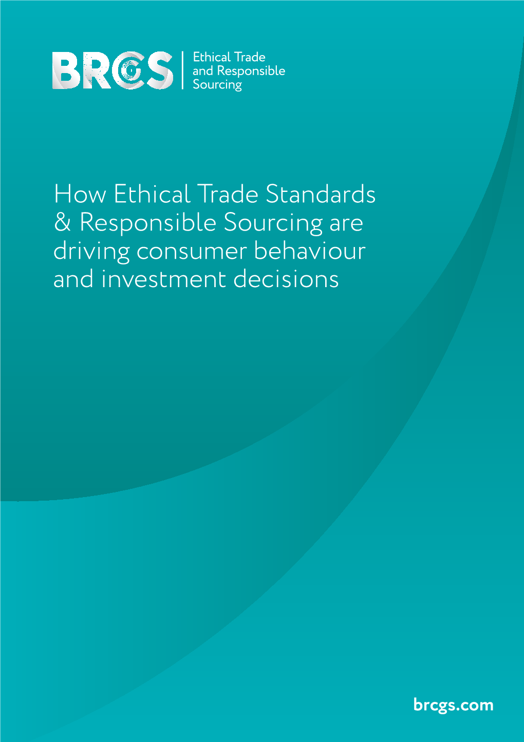 How Ethical Trade Standards & Responsible Sourcing Are Driving