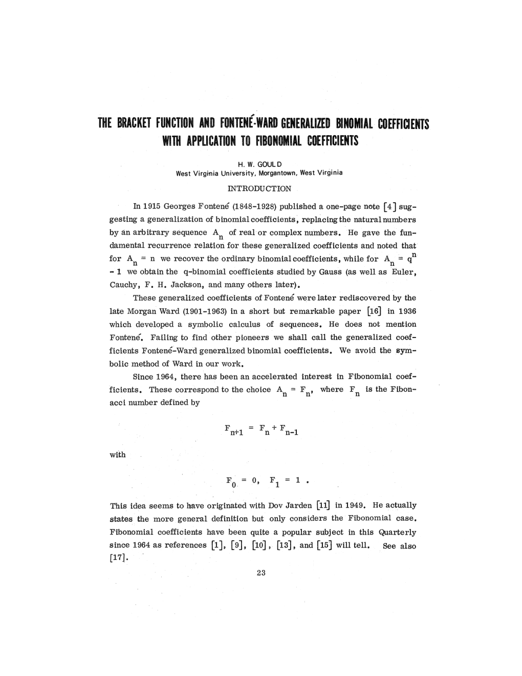 The Bracket Function and Fontene-Ward Generalized Binomial Coefficients with Application to Fibonomial Coefficients