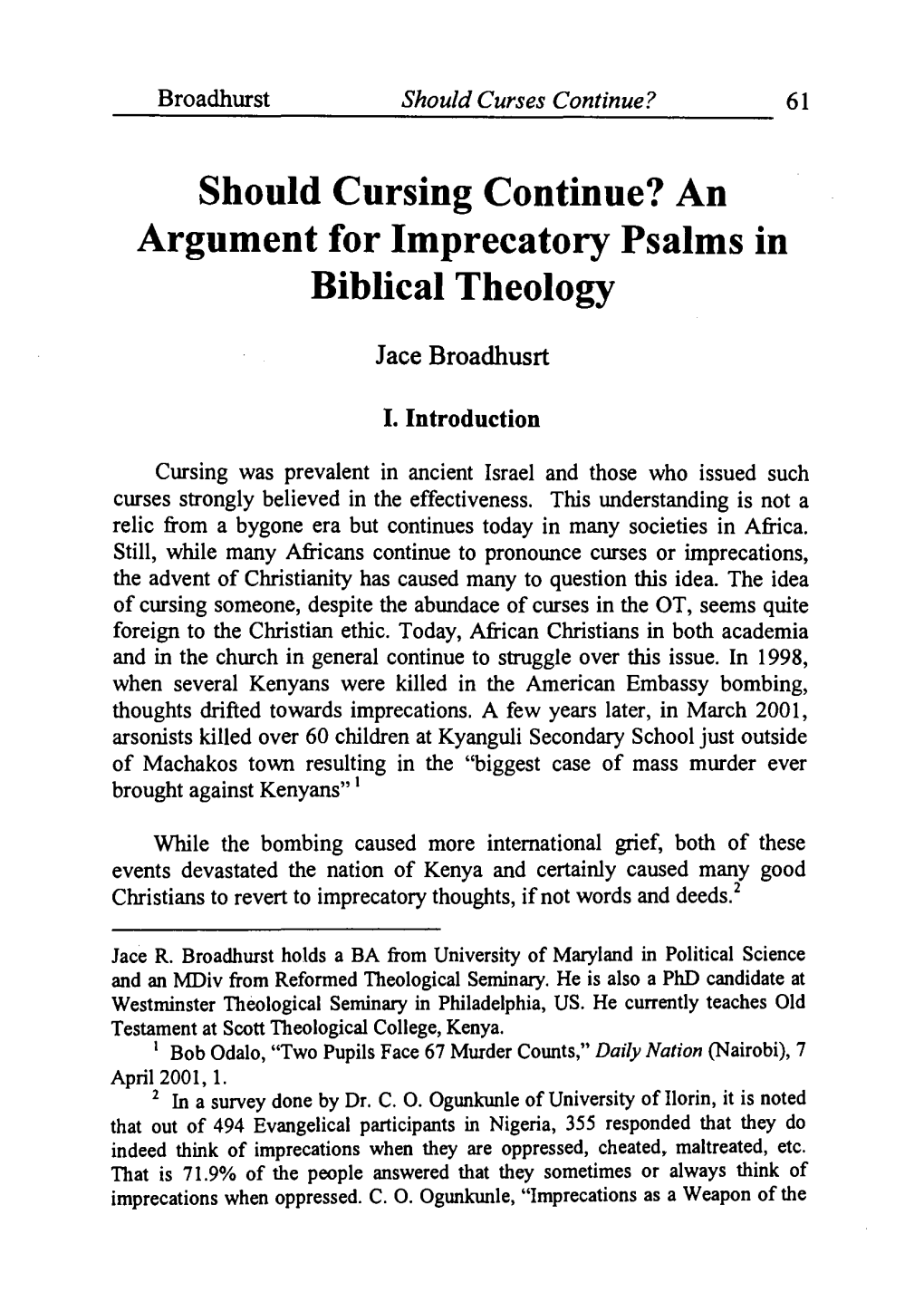 Should Cursing Continue? an Argument for Imprecatory Psalms in Biblical Theology