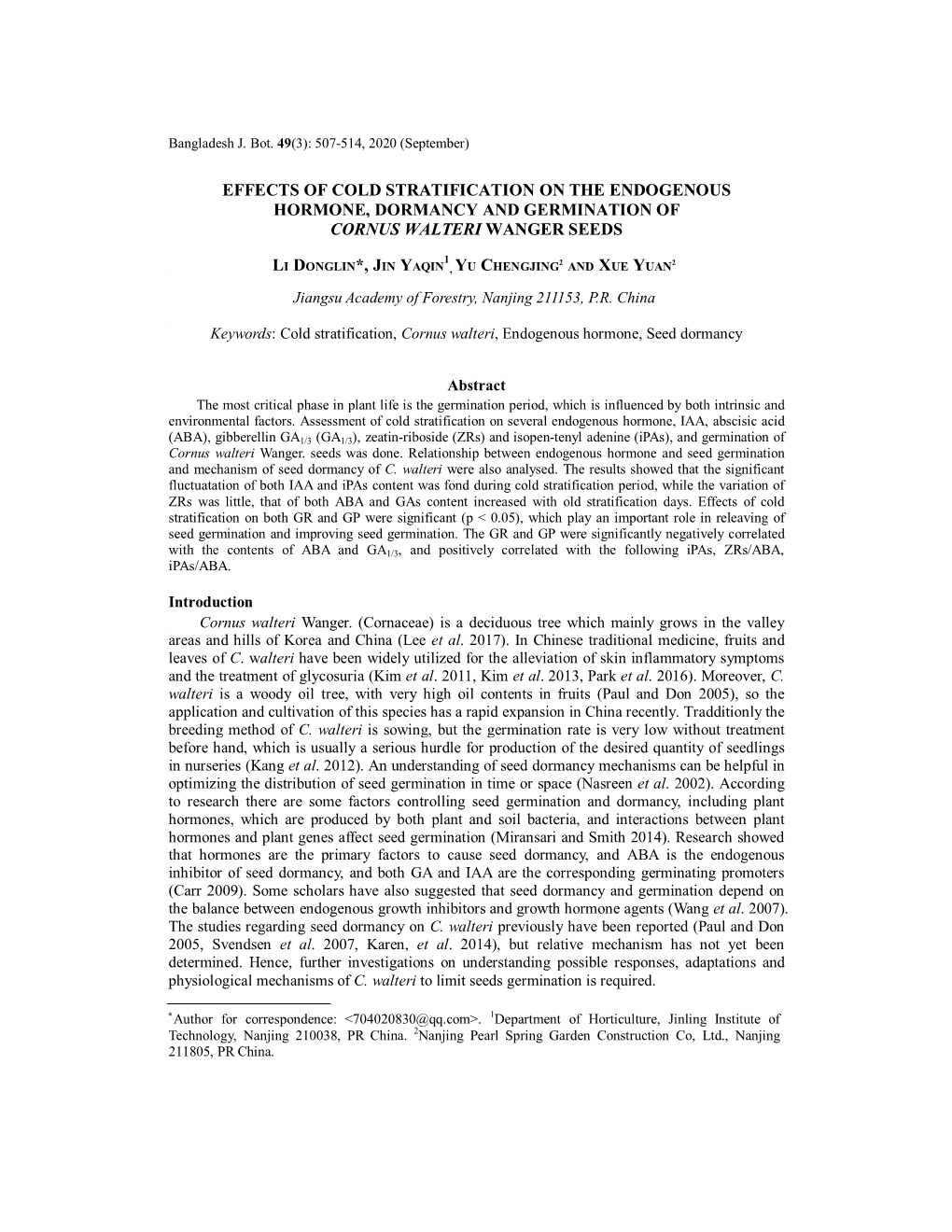 Effects of Cold Stratification on the Endogenous Hormone, Dormancy and Germination of Cornus Walteri Wanger Seeds