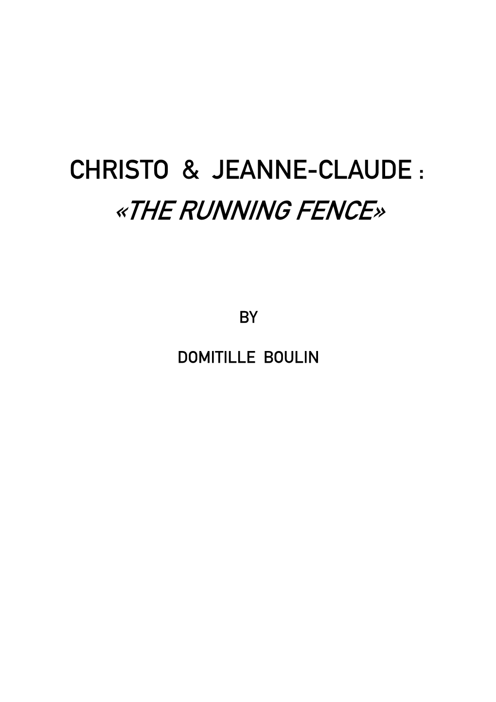 «The Running Fence»