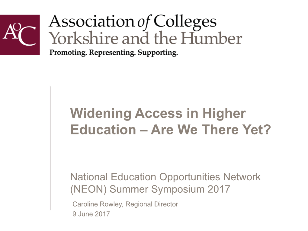 Widening Access in Higher Education – Are We There Yet?