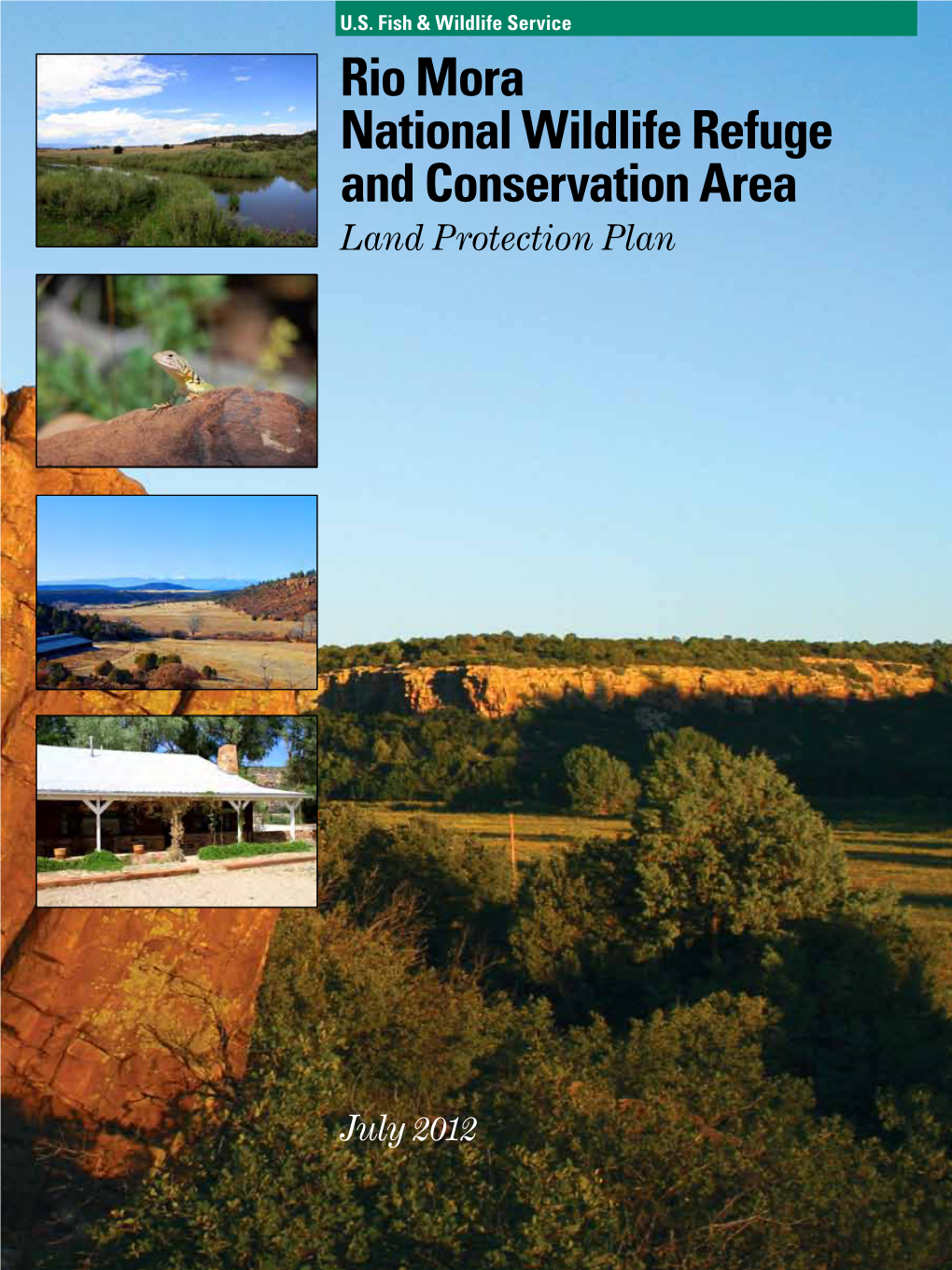 Rio Mora National Wildlife Refuge and Conservation Area Land Protection Plan