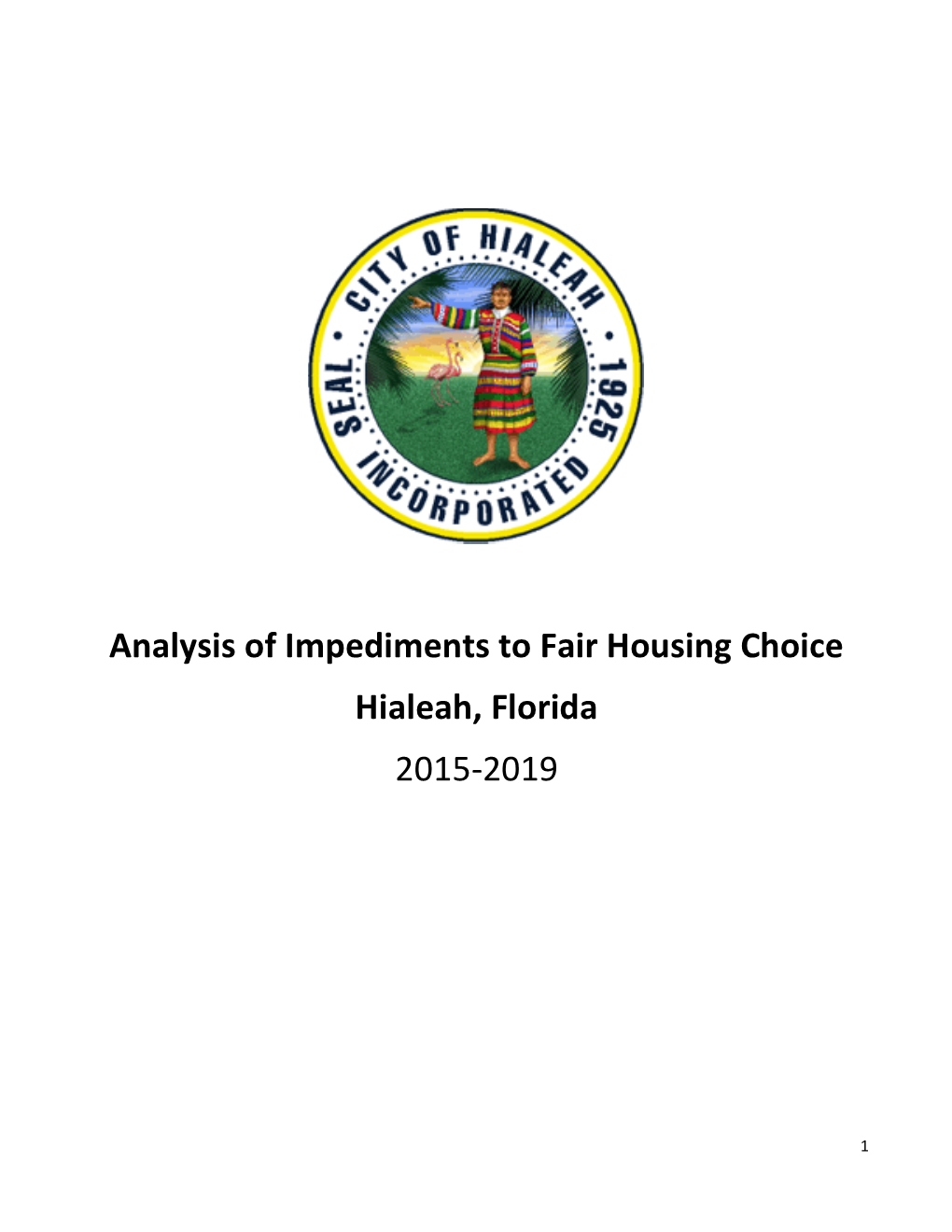 Analysis of Impediments to Fair Housing Choice Hialeah, Florida 2015-2019