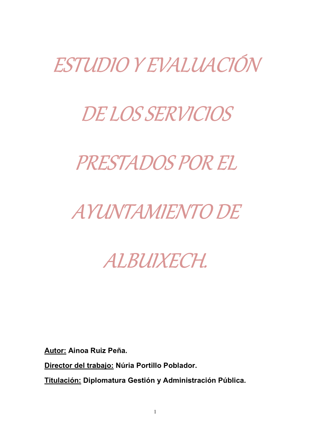 Estudio Y Evaluación De Los Servicios Prestados Por El Ayuntamiento De Albuixech