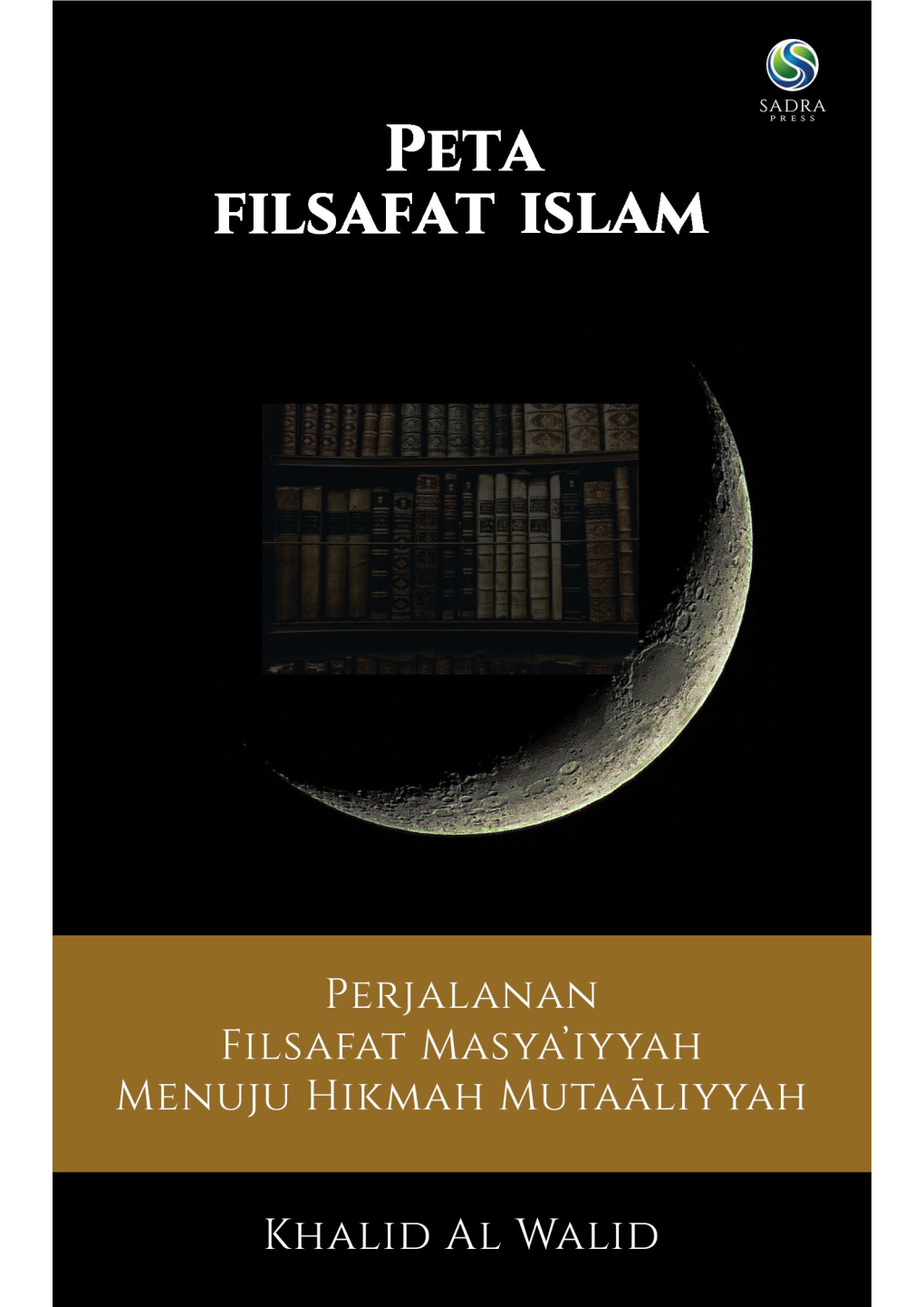 Kholid Al Walid Buku Peta Filsafat Islam